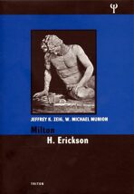 Milton H. Ericson - Jeffrey K. Zeig, ...