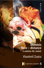 Mimésis - Fikce - Distance - Vlastimil Zuska