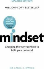 Mindset: Changing The Way You think To Fulfil Your Potential - Dweck Carol