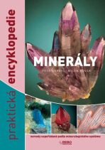 Minerály praktická encyklopedie - Petr Korbel,Milan Novák