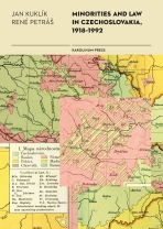 Minorities and Law in Czechoslovakia, 1918–1992 - Jan Kuklík, René Petráš