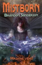 Mistborn 3: Hrdina věků - Brandon Sanderson