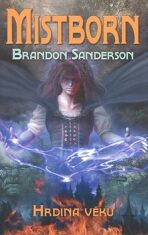 Mistborn Hrdina věků - Brandon Sanderson