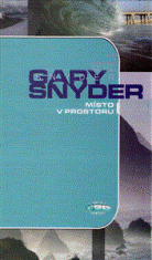 Místo v prostoru - Gary Snyder