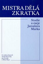 Mistra dělá zkratka - Jan Dvořák, Jaroslav Marek, ...