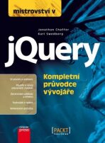 Mistrovství v jQuery - Jonathan Chaffer,Karl Swedberg