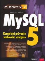 Mistrovství v MySQL 5 - Michael Kofler
