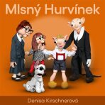 Mlsný Hurvínek - Denisa Kirschnerová