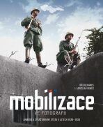 Mobilizace ve fotografii - 2. vydání - Jaroslav Beneš, ...
