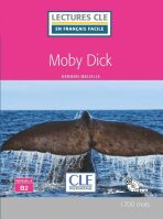 Moby Dick - Niveau 4/B2 - Lecture CLE en français facile - Livre + CD - Herman Melville