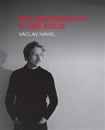 Moc bezmocných a jiné eseje - Václav Havel