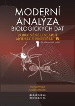 Moderní analýza biologických dat 1 - Marek Brabec,Stanislav Pekár