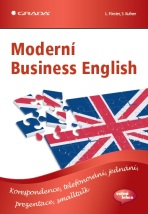 Moderní Business English - Lisa Förster,Sabina Kufner