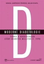 Moderní diabetologie - Milan Kvapil, ...