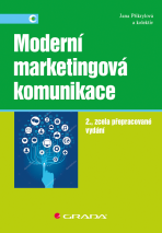 Moderní marketingová komunikace - Jana Přikrylová,kolektiv a