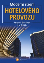Moderní řízení hotelového provozu - Jaromír Beránek