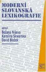 Moderní slovanská lexikografie - Božana Niševa, ...