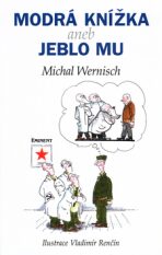 Modrá knížka aneb Jeblo mu - Michal Wernish
