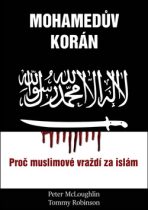 Mohamedův korán - Proč muslimové vraždí za islám (Defekt) - Peter McLoughlin, ...
