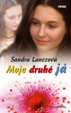 Moje druhé já - Sandra Lanczová