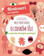 Moje první kniha o lidském těle (Montessori: Svět úspěchů) - Chiara Piroddiová