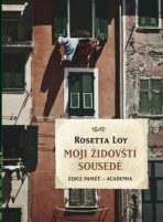 Moji židovští sousedé - Rosetta Loy