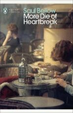 More Die of Heartbreak - Saul Bellow