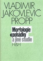 Morfologie pohádky a jiné studie - Propp Vladimir Jakovlevič