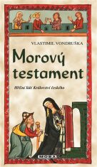 Morový testament - Hříšní lidé Království českého - Vlastimil Vondruška