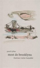 Most do Brooklynu - Pavel Tylšar,Václav Benedikt