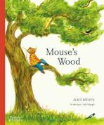 Mouse's Wood. A Year in Nature - Alice Melvin