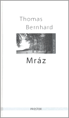 Mráz - Thomas Bernhard