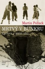 Mrtvý v bunkru - Martin Pollack