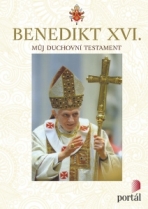 Můj duchovní testament -  Benedikt XVI.