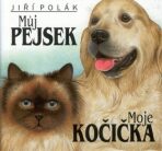 Můj pejsek, moje kočička - Jiří Polák