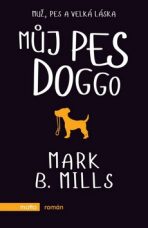 Můj pes Doggo - Mark B. Mills
