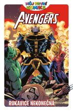Můj první komiks: Avengers - Rukavice nekonečna - Clavinger Brian,Lee Black