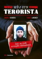 Můj syn terorista - Ondřej Kundra,Tomáš Lindner