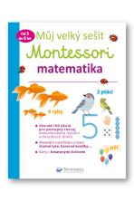 Můj velký sešit Montessori - matematika - 3 až 6 let  Delphine Urvoy - Delphine Urvoy