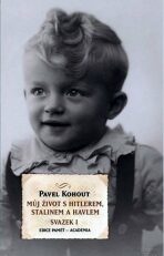 Můj život s Hitlerem, Stalinem a Havlem /dva svazky/ (Defekt) - Pavel Kohout