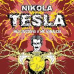 Můj životopis a mé vynálezy - Nikola Tesla