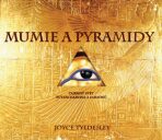 Mumie a pyramidy - Joyce Tyldesley