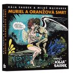 Muriel a oranžová smrt - Miloš Macourek,Karel Saudek