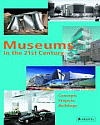 Museums in the 21st Century - Suzanne Greub,Thierry Greub