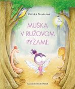 Muška v ružovom pyžame - Monika Nováková