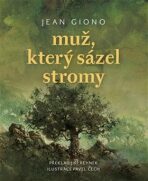 Muž, který sázel stromy - Jean Giono