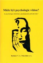 Může být psychologie vědou? - A.L.Pokryškin,V.A.Rybakov