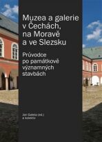 Muzea a galerie v Čechách, na Moravě a ve Slezsku - Jan C. Galeta