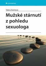 Mužské stárnutí z pohledu sexuologa - Taťána Šrámková