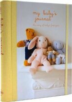 My Baby´s Journal (Yellow) : The Story of Baby´s First Year - 